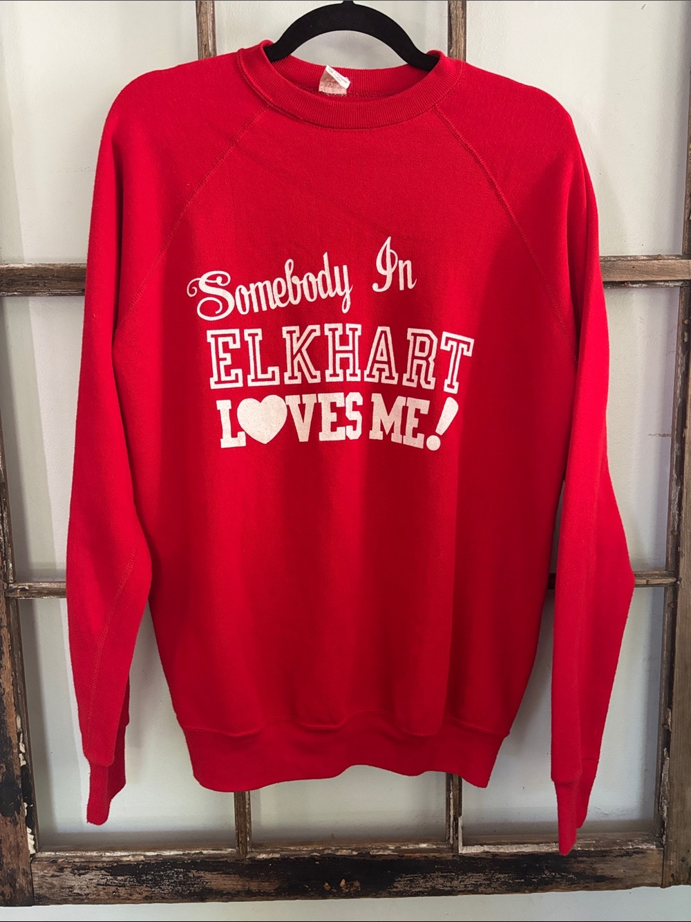 Vintage “Somebody in Elkhart loves me” crewneck sweatshirt